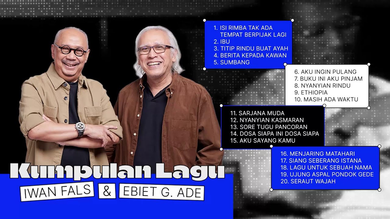 Iwan Fals & Ebiet G. Ade - Album Kumpulan Lagu Iwan Fals & Ebiet G. Ade | Audio HQ