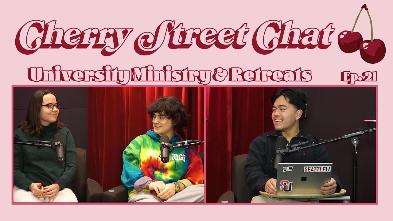 Talking Retreats with University Ministry | Cherry Street Chat Ep. 21