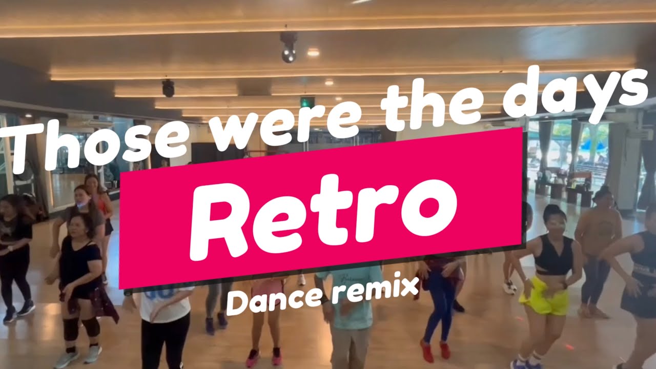 Those were the days | Retro dance | Jcas Family | Zin Lao
