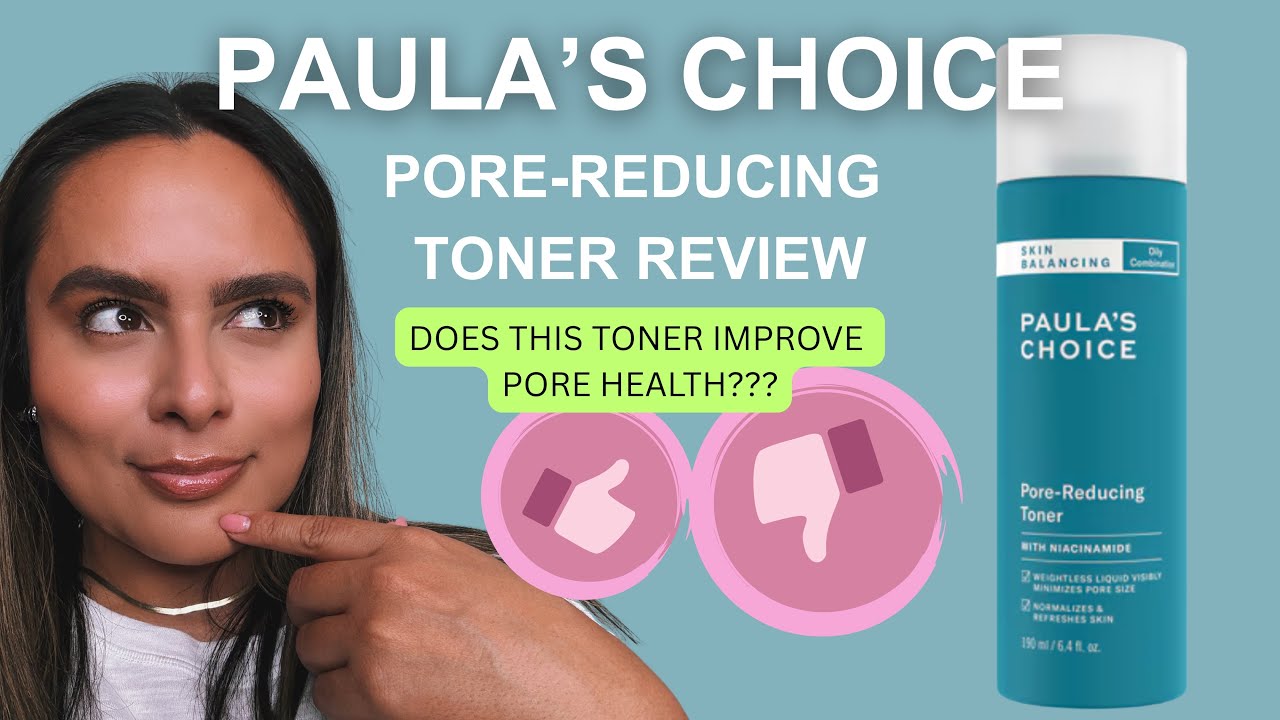 Paula's Choice Pore-Reducing Toner Review | Nadia Vega