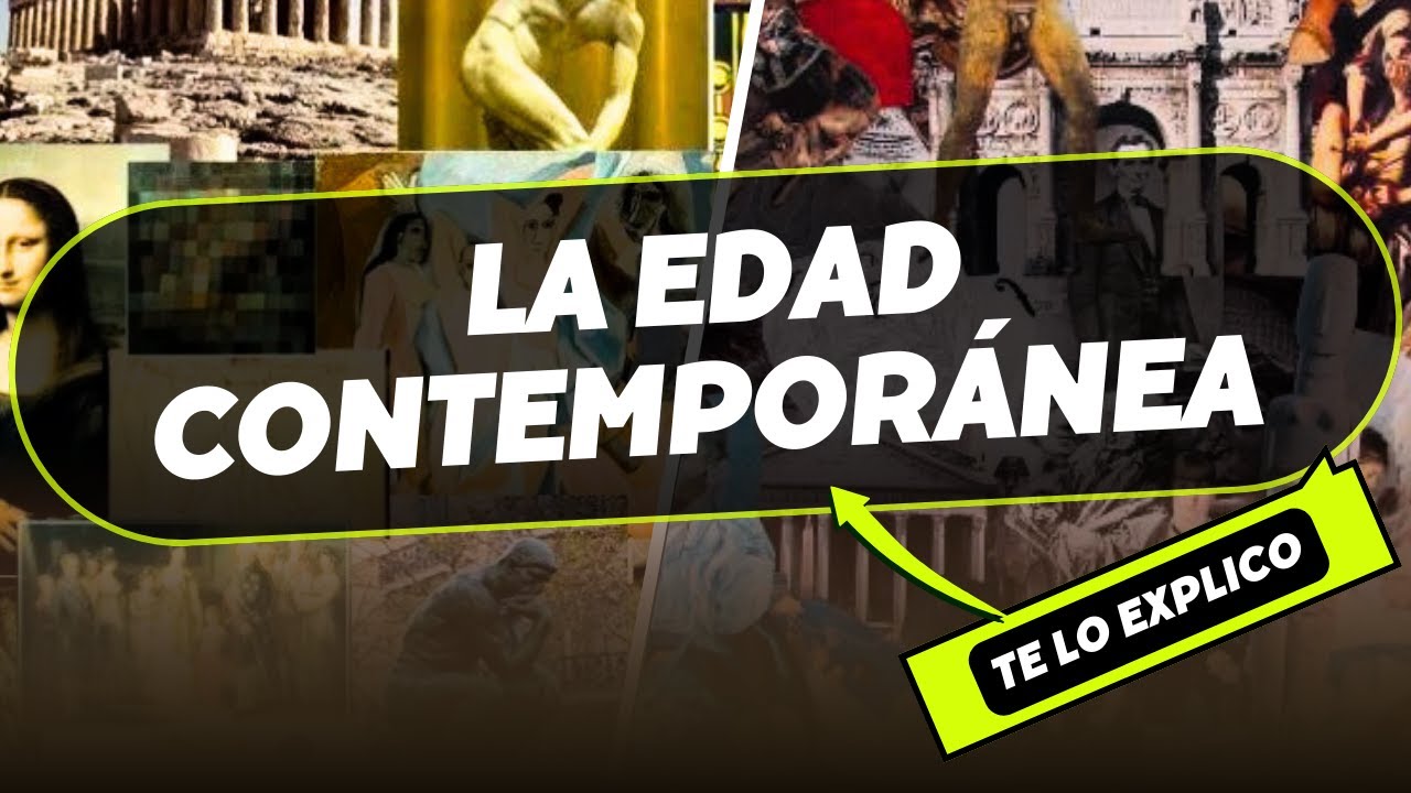 La Edad Contemporánea: Historia/ Explicacion Facil