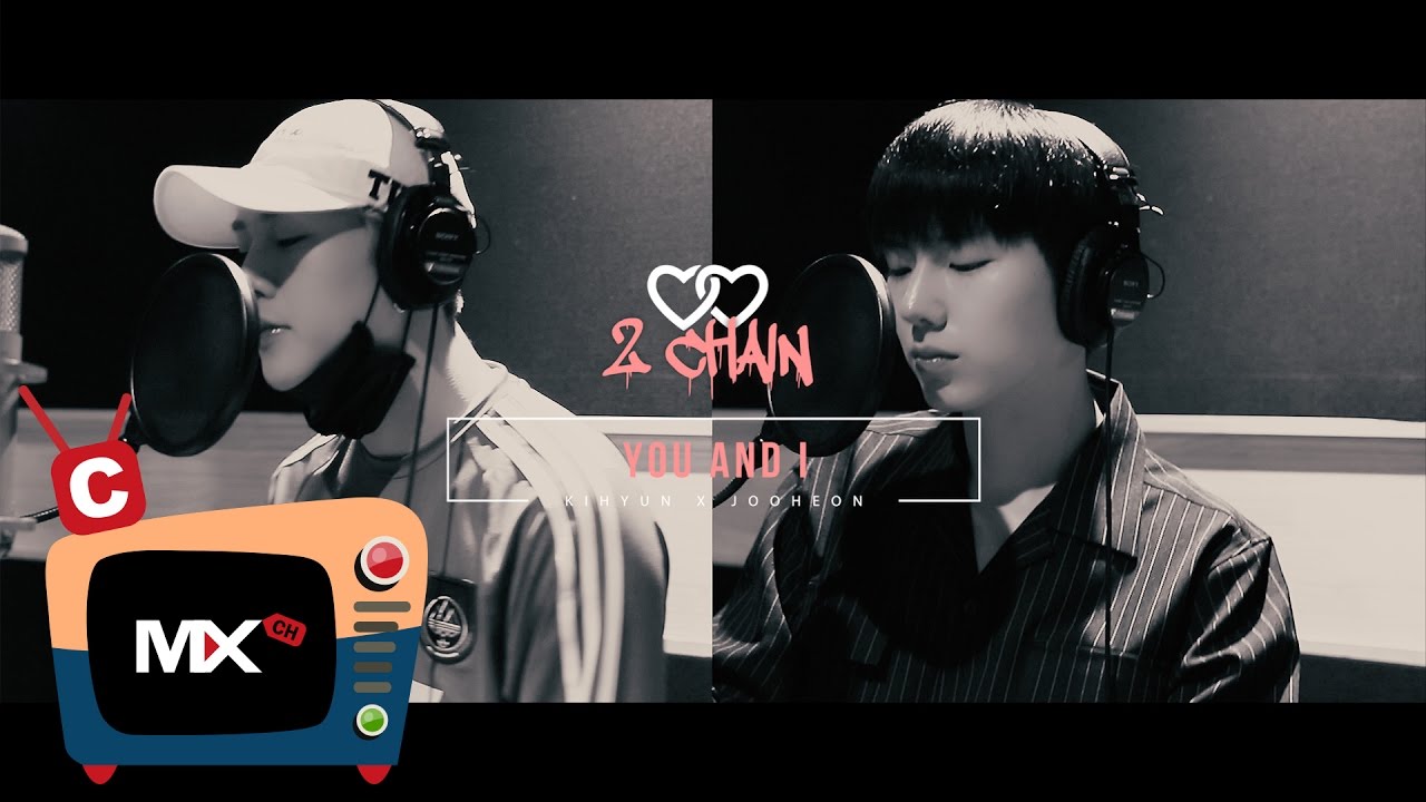 [몬채널][C] 2CHAIN(KH&JH) - YOU AND I