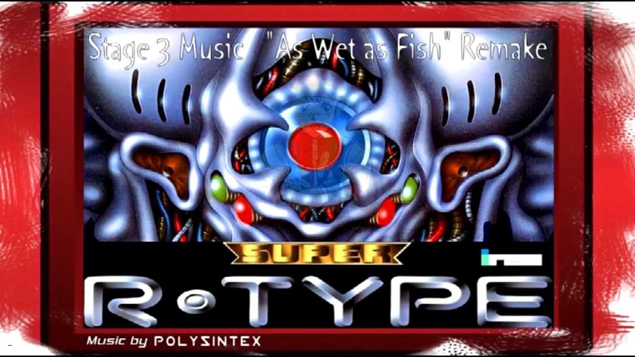 Super R-Type Stage 3 Music ''As Wet as Fish'' Remake (HD)