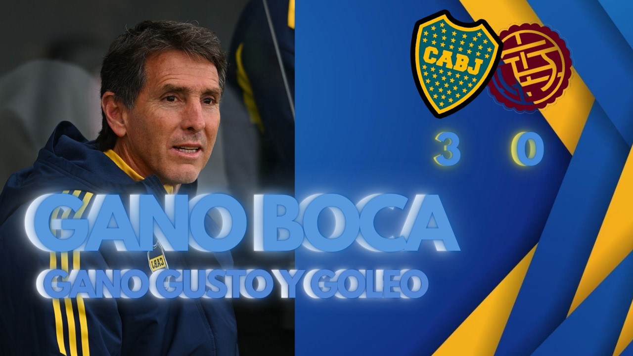 🔵🟡🔵  BOCA GOLEÓ A LANÚS EN LA FORTALEZA || RESPIRO PARA UBEDA
