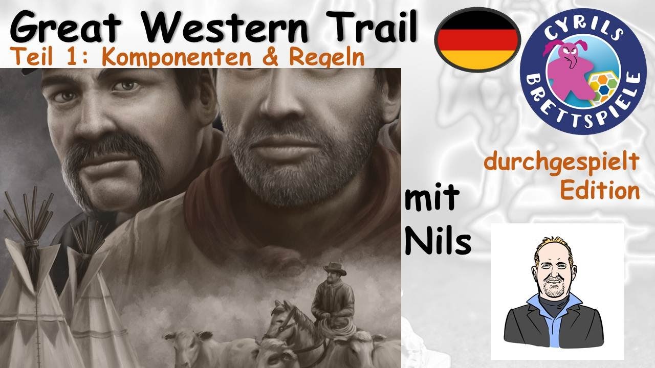 Cyrils Brettspiele - Great Western Trail (S126E01) - Komponenten & Regeln