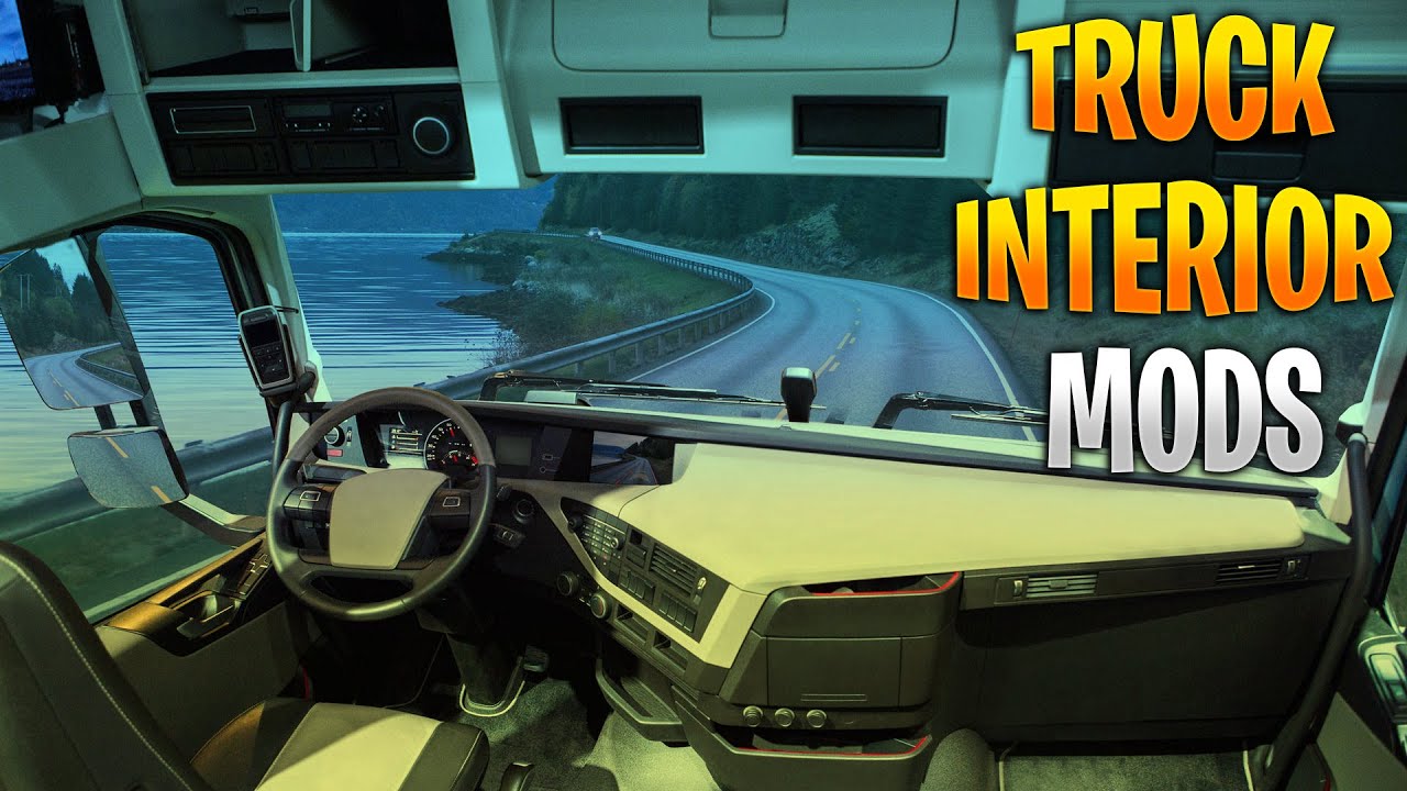 6 INTERIOR MODS for your ETS2 Trucks