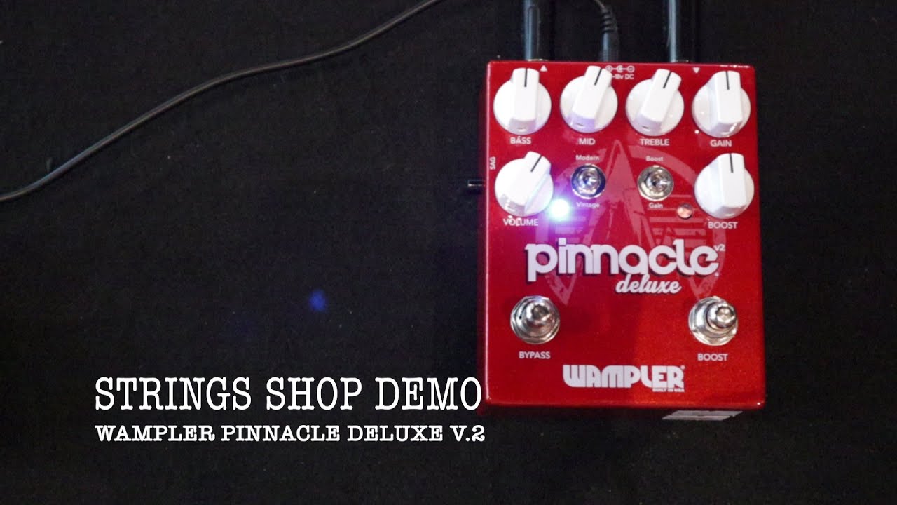 STRINGS SHOP DEMO : WAMPLER PINNACLE DELUXE V.2