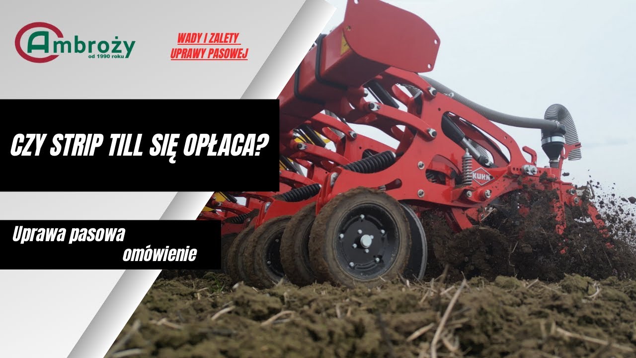 CZY STRIP TILL SIĘ OPŁACA? Uprawa pasowa, jej omówienie.
