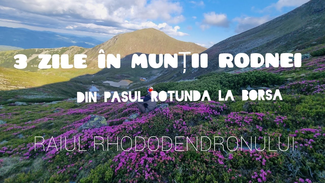 CREASTA MUNȚILOR RODNEI ÎN 3 ZILE