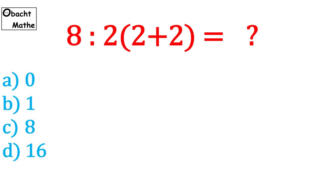 👀 Mathe Basics #5 👀 | Virale Aufgabe 8:2(2+2) = ? | Hast DU Mathe wirklich verstanden | ObachtMathe