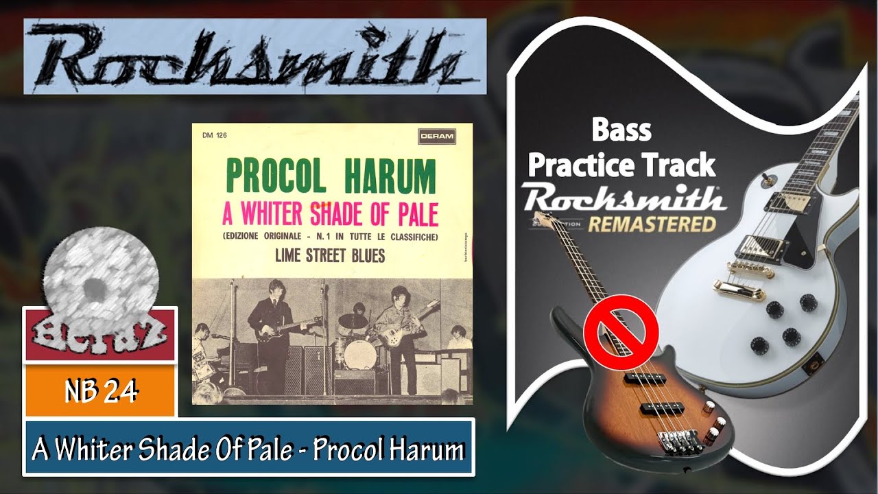 A Whiter Shade Of Pale - Procol Harum (bass) - Rocksmith 2014 CDLC