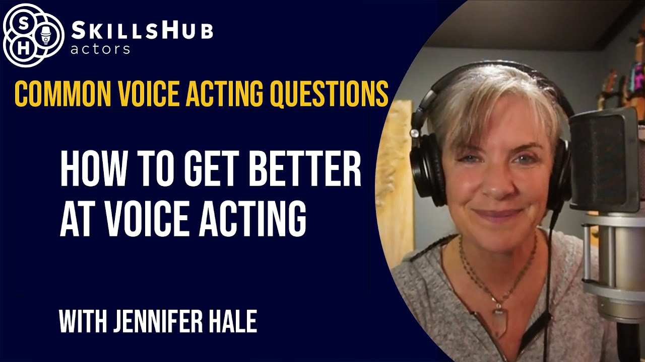 How to Get Better at Voice Acting