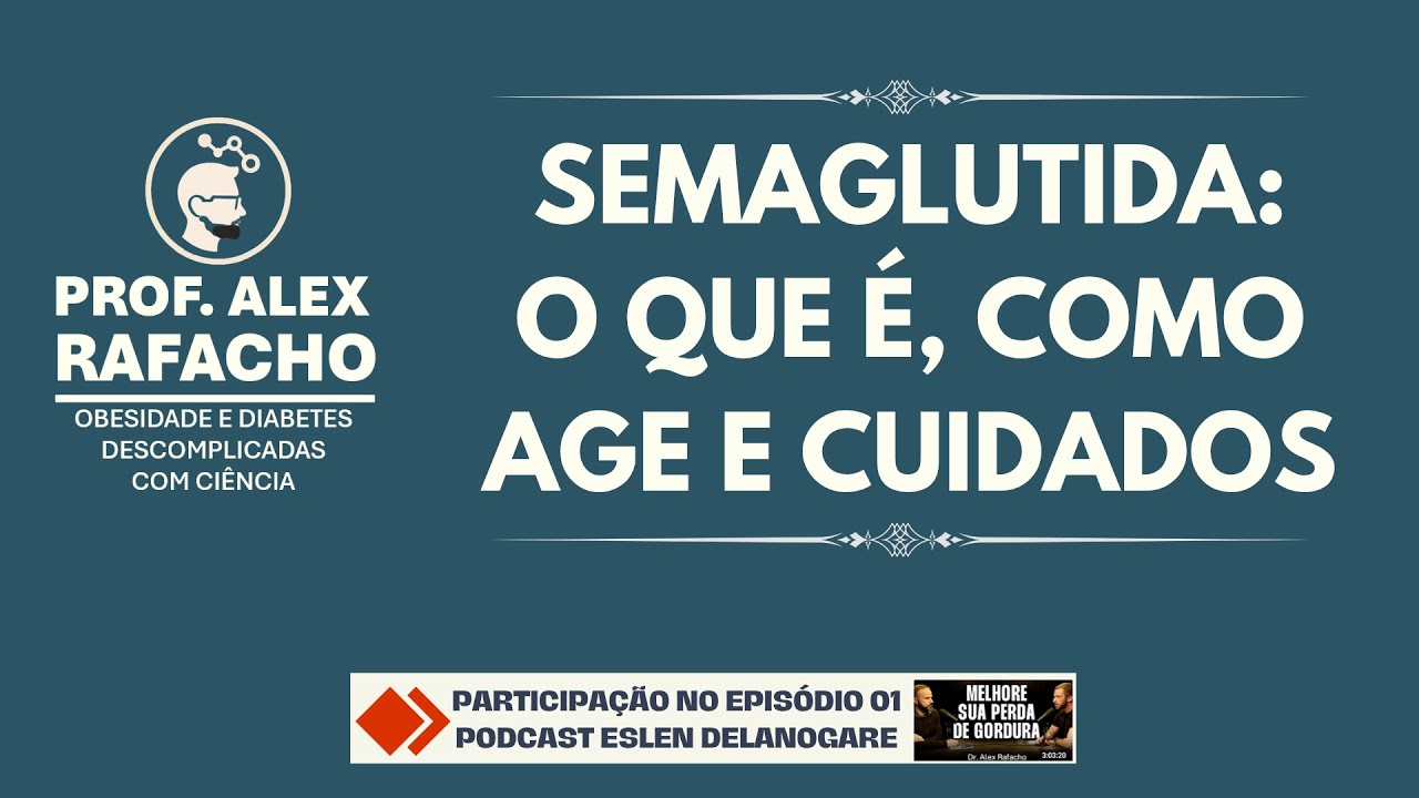 Mecanismos de ação da semaglutida (ozempic e similares).