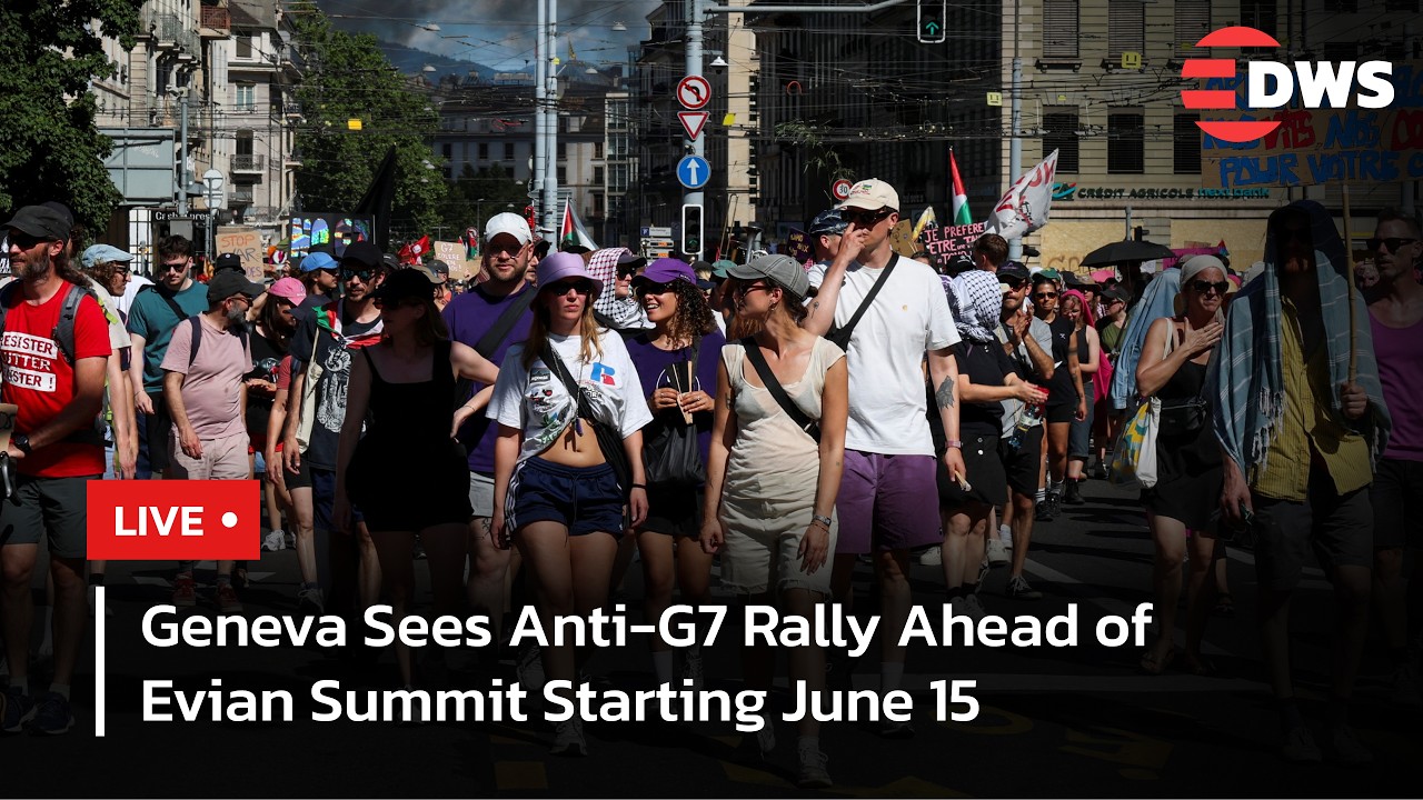 LIVE: Activists Rally In Geneva Against G7 Summit In Nearby France | DWS News | AC14