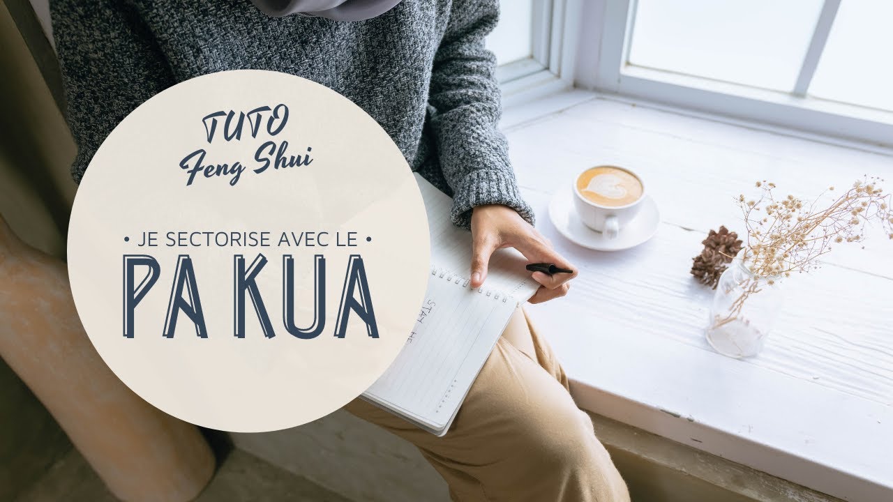 Comment utiliser le Pa kua?