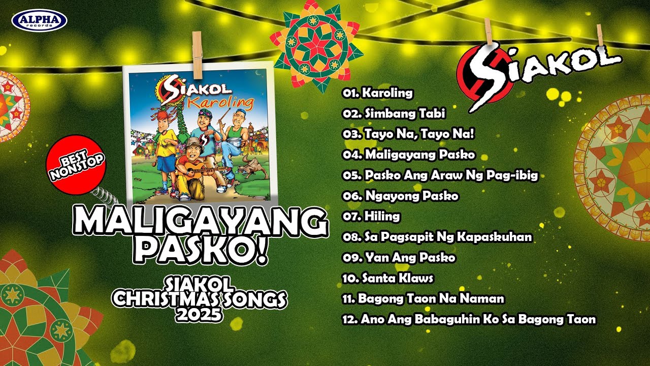 SIAKOL Christmas  Songs 2025 - MALIGAYANG PASKO! - NONSTOP #siakol #karoling #pasko