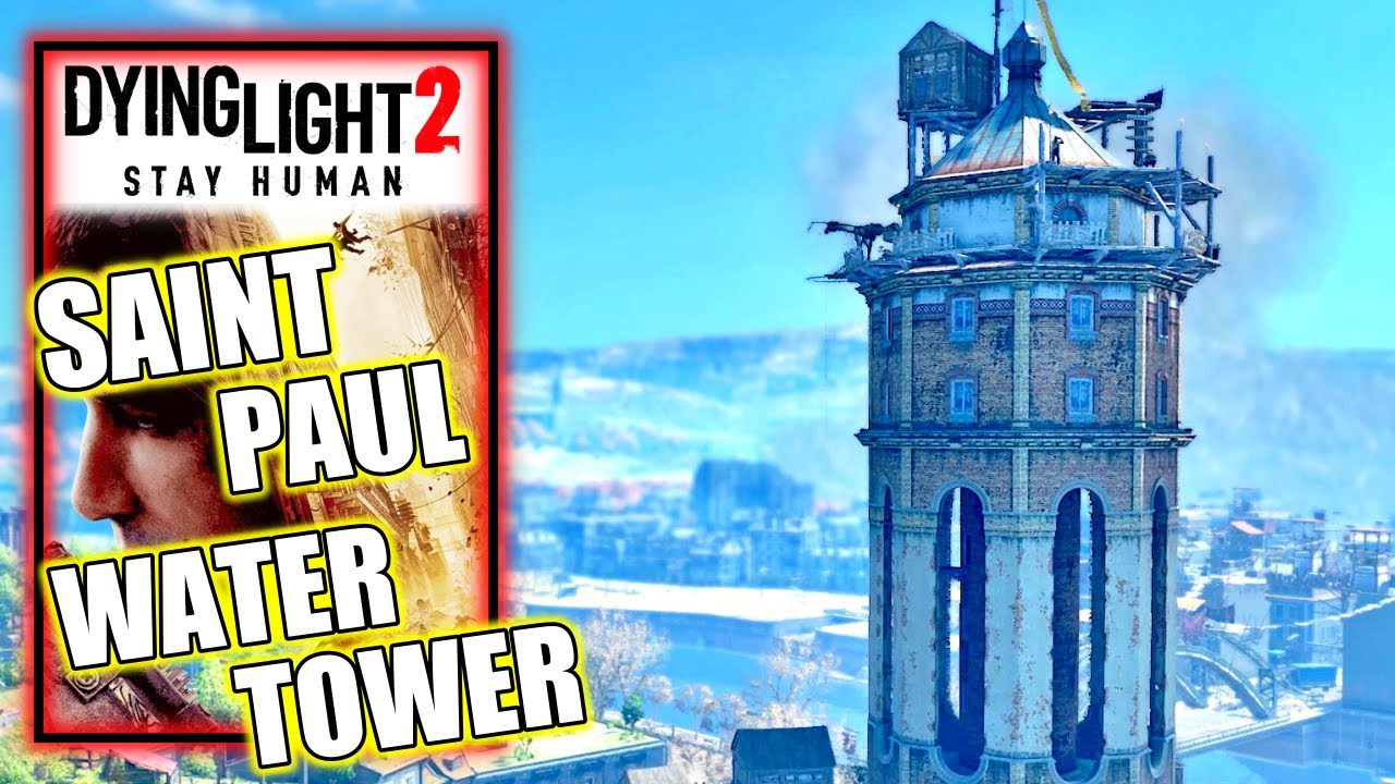 Dying Light 2 - Saint Paul Water Tower Facility