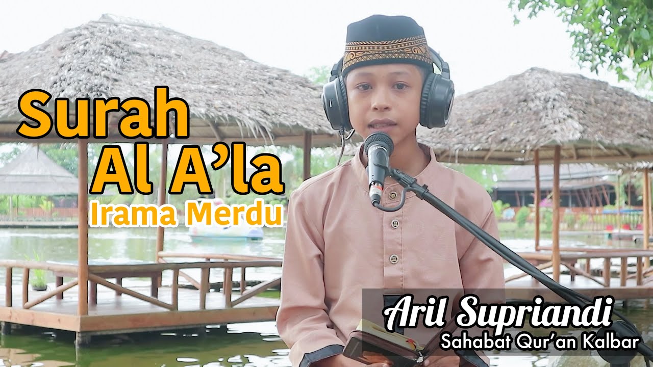 Surah Al A'la - Qori Cilik || Aril Supriandi - Sahabat Qur'an Kalbar