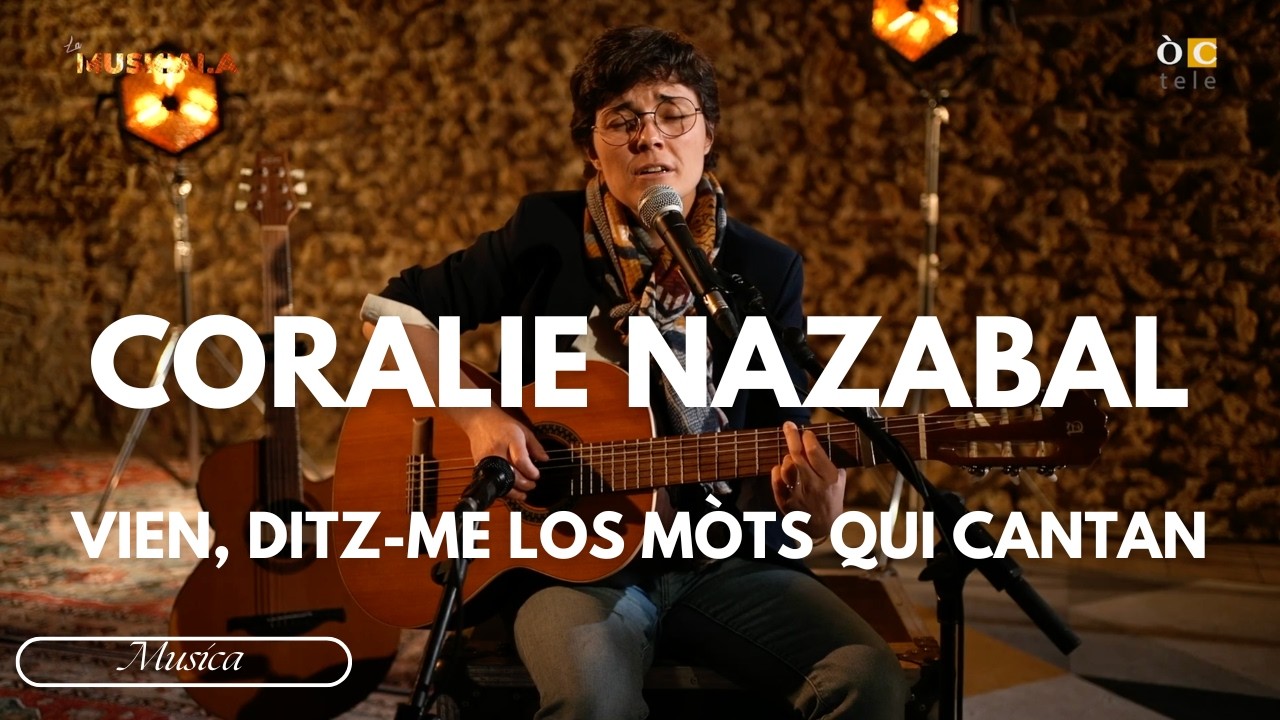 Musica - CORALIE NAZABAL - Vien, ditz-me los mòts qui cantan - La Musicala (Live Session)