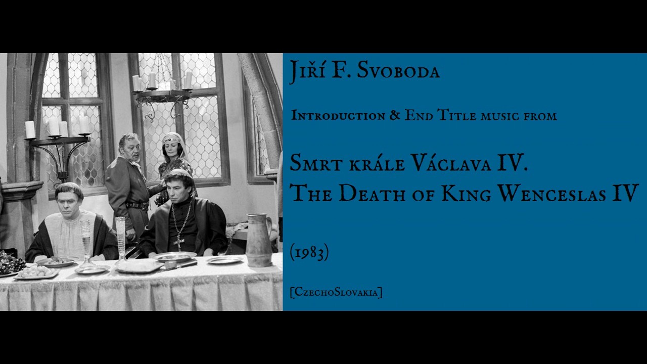 Jiří F. Svoboda: Smrt krále Václava IV. - The Death of King Wenceslas IV (1983)