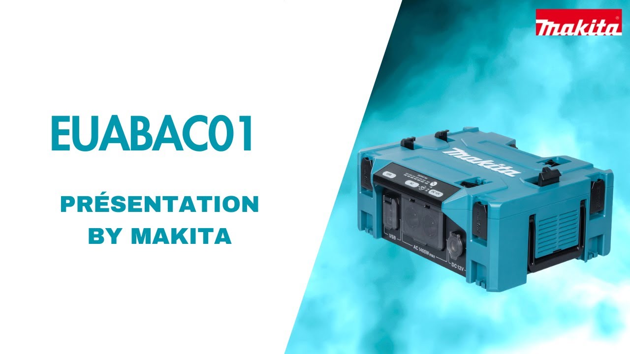 PRÉSENTATION BY MAKITA - EUABAC01