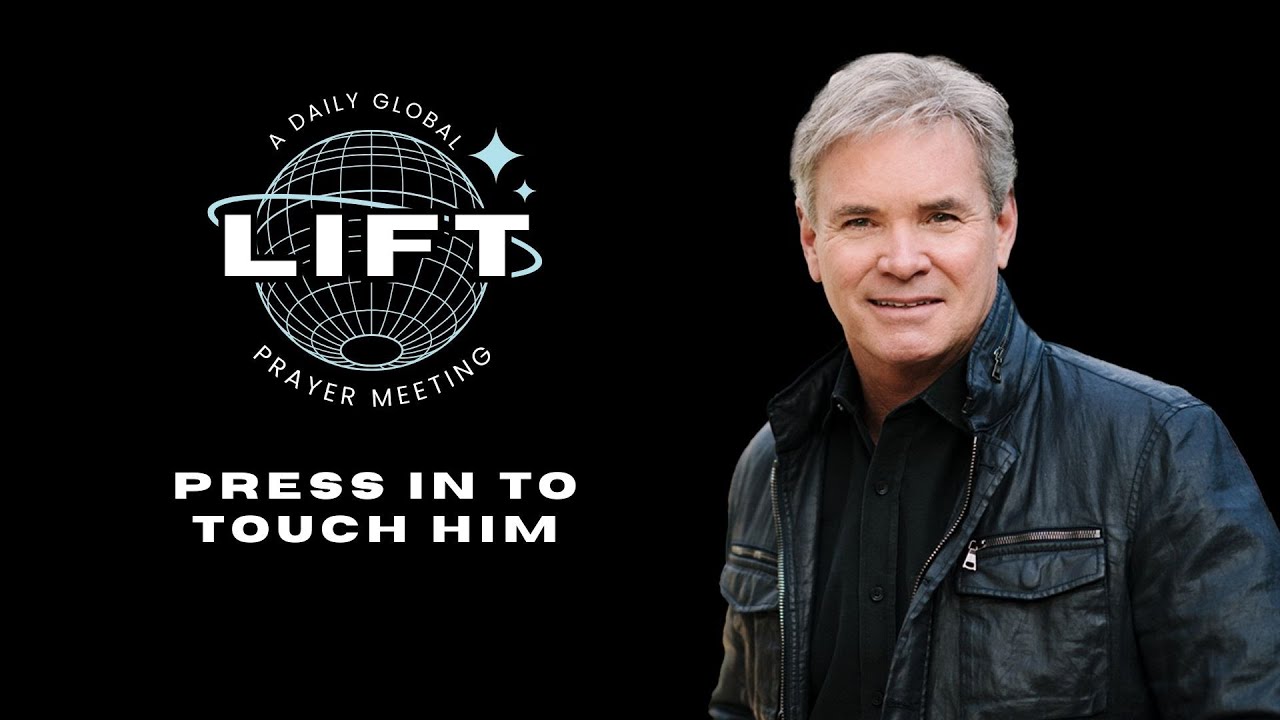 LIFT Daily Prayer: Day 339: Press In To Touch Him | December 4, 2025