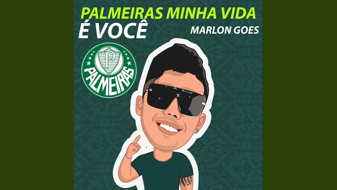 PALMEIRAS MINHA VIDA É VOCÊ