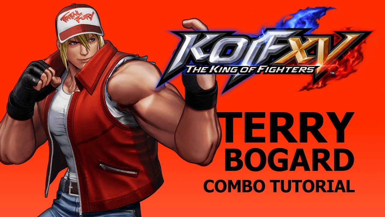 KOF XV【TERRY】COMBO TUTORIAL