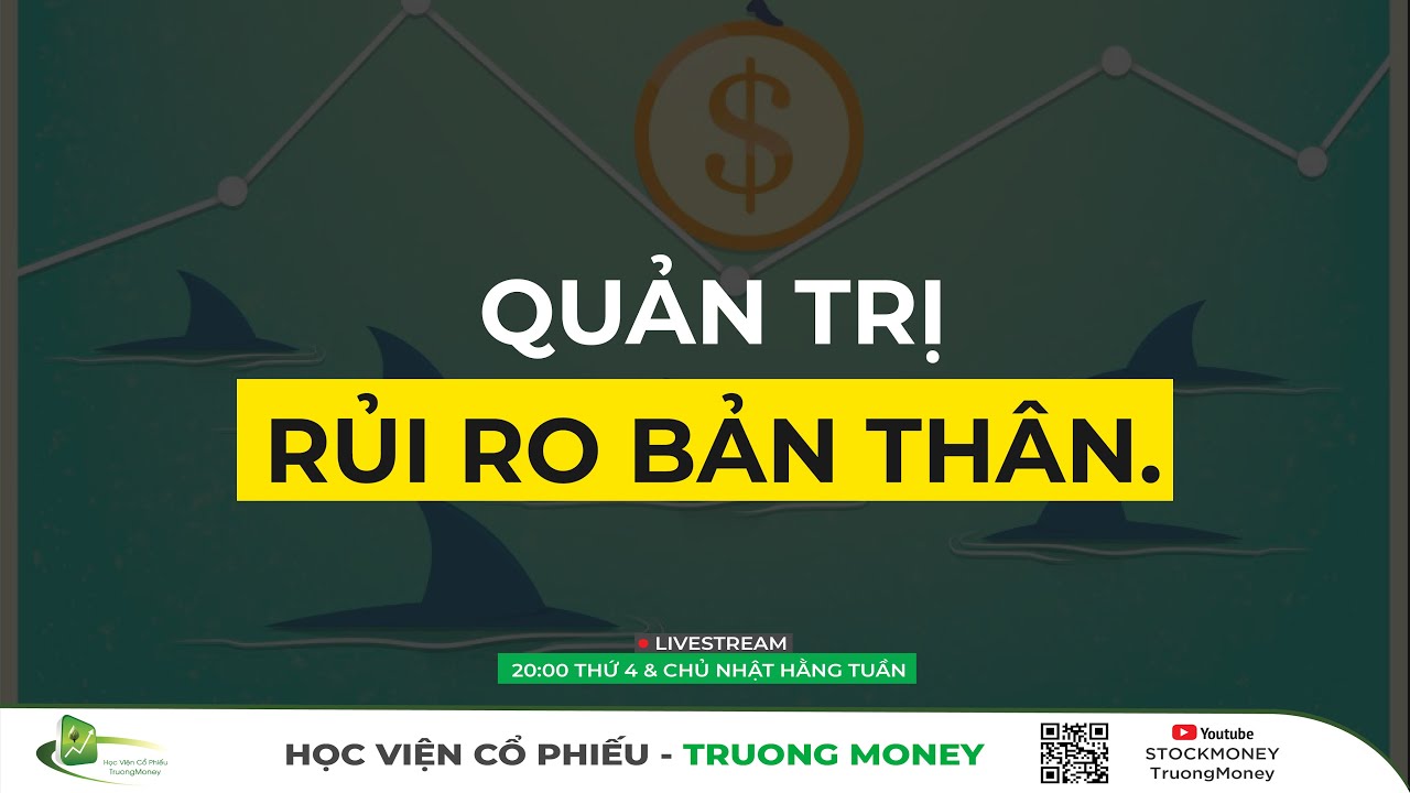 QUẢN TRỊ RỦI RO BẢN TH&Acirc;N | STOCKMONEY Truongmoney
