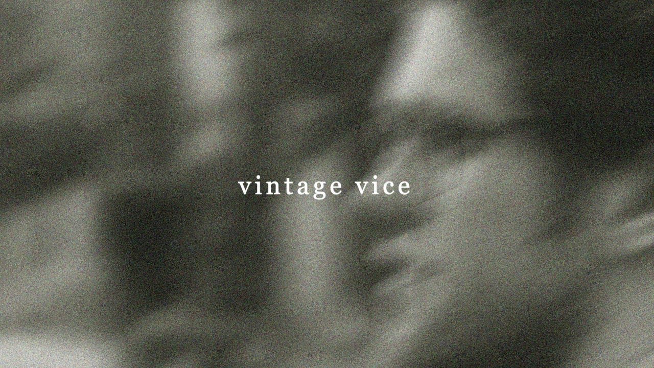 Sam Bowman - vintage vice (LYRIC VIDEO)