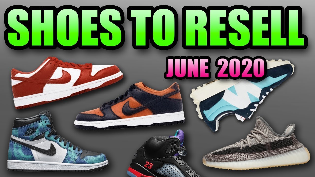 The Best Sneaker Releases In June 2020 ! Sneakers To Resell In June 2020