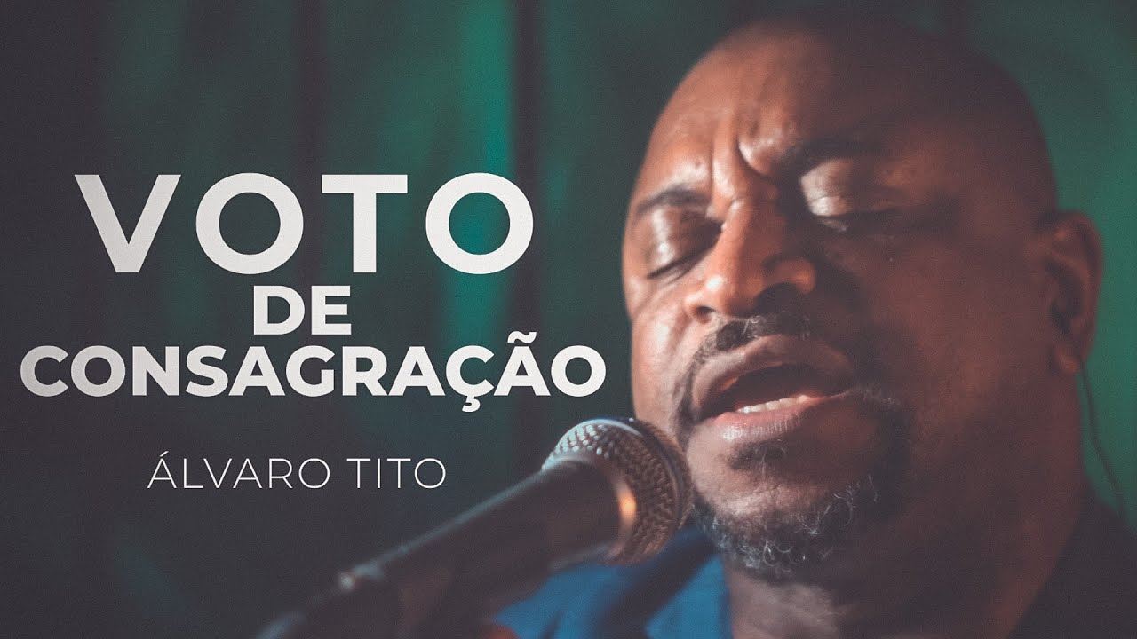 Voto de Consagração - Álvaro Tito [Releitura de Victorino Silva]