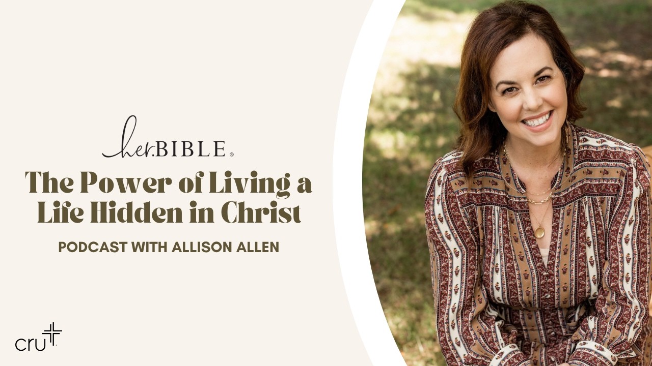 Interview with Allison Allen | The Power of Living a Life Hidden in Christ
