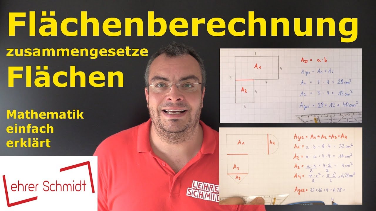 Flächenberechnung - zusammengesetzte Flächen | Mathematik - einfach erklärt | Lehrerschmidt