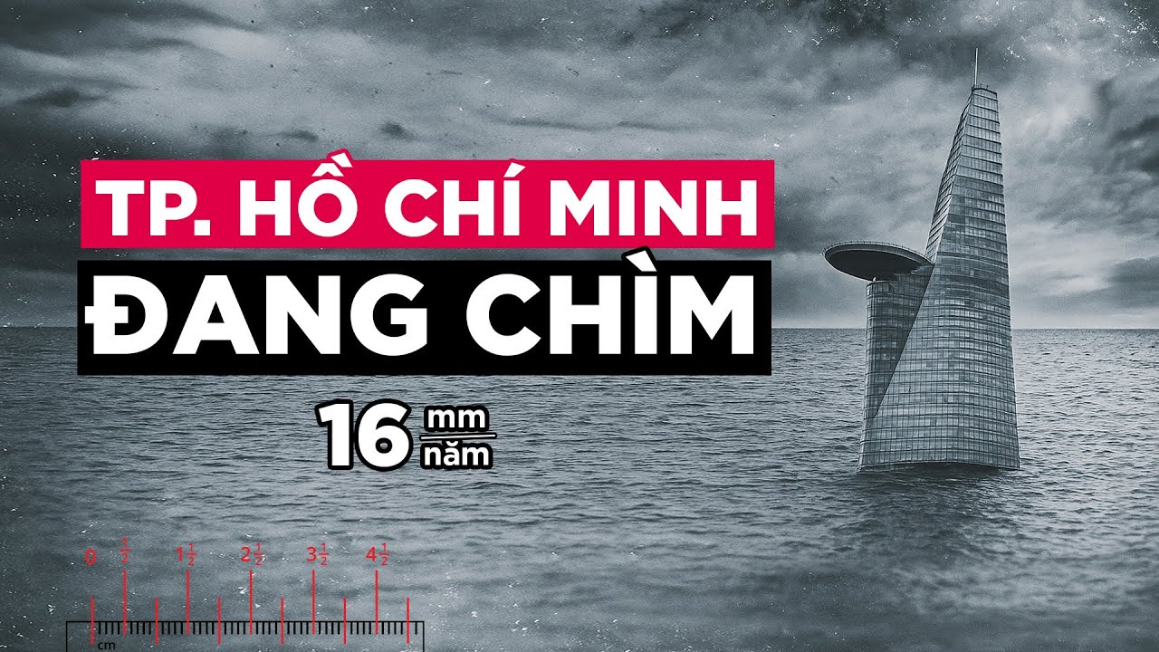 Những th&agrave;nh phố đang ch&igrave;m nhanh nhất thế giới - TP.HCM đứng thứ mấy?