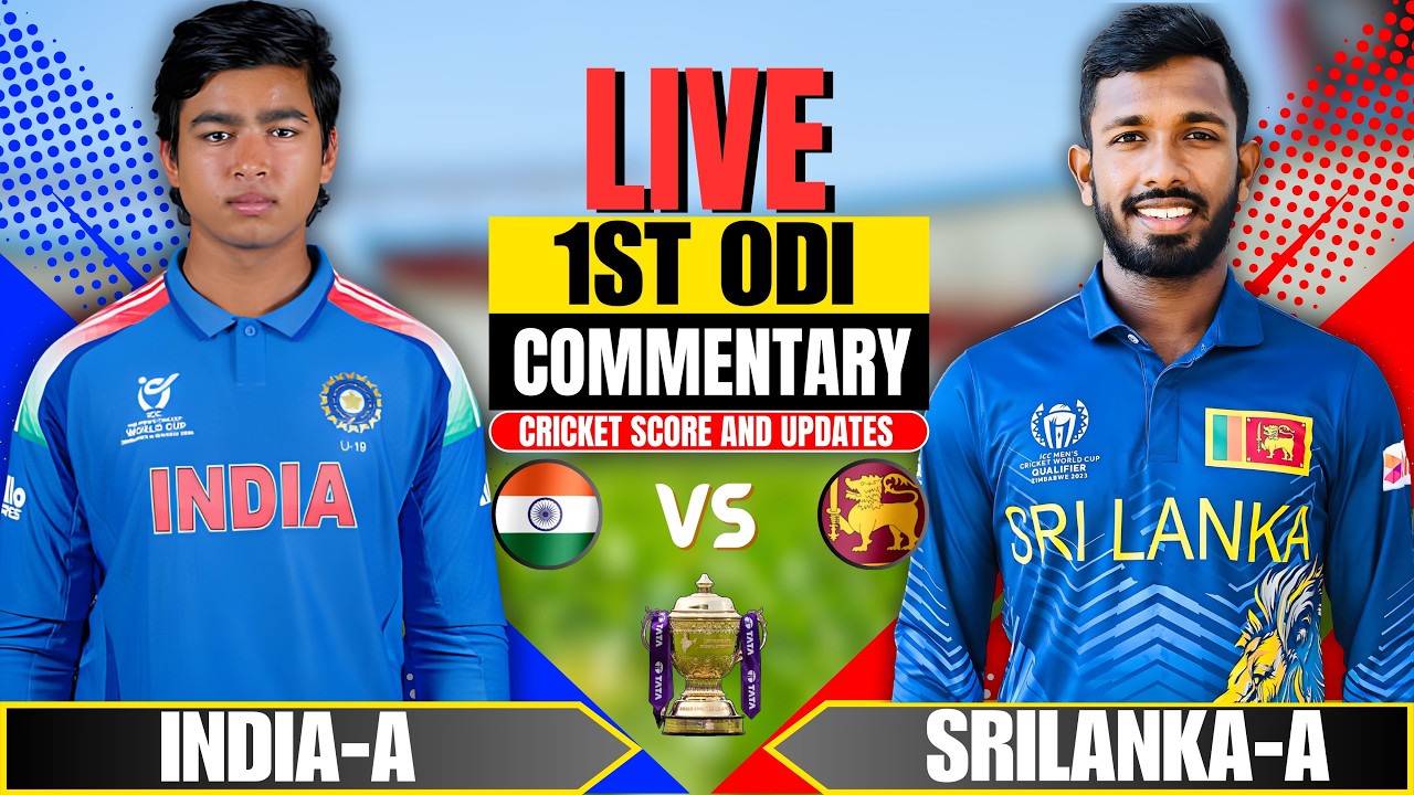 Live: India-A vs Srilanak-A 1st Odi | Tri-Series | Score & Commentary | Sl vs Ind Today's Cricket