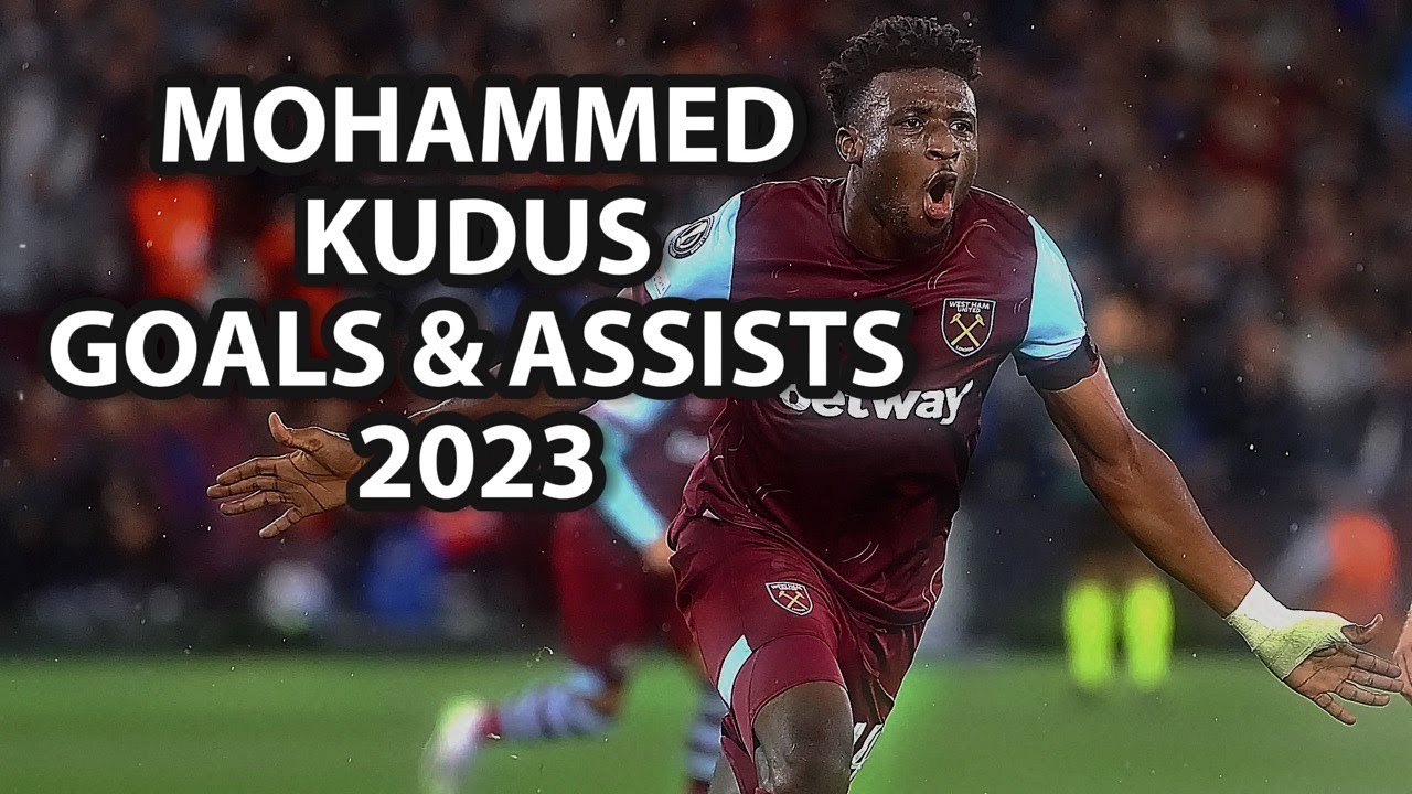 Mohammed Kudus - ALL GOALS and ASSISTS 2023
