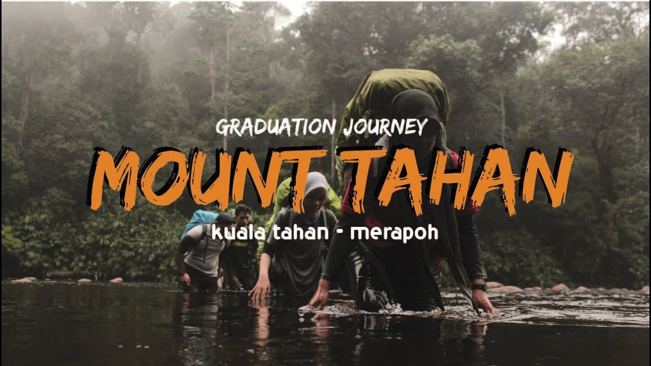 Stranded in Mount Tahan ( Kuala Tahan - Merapoh )