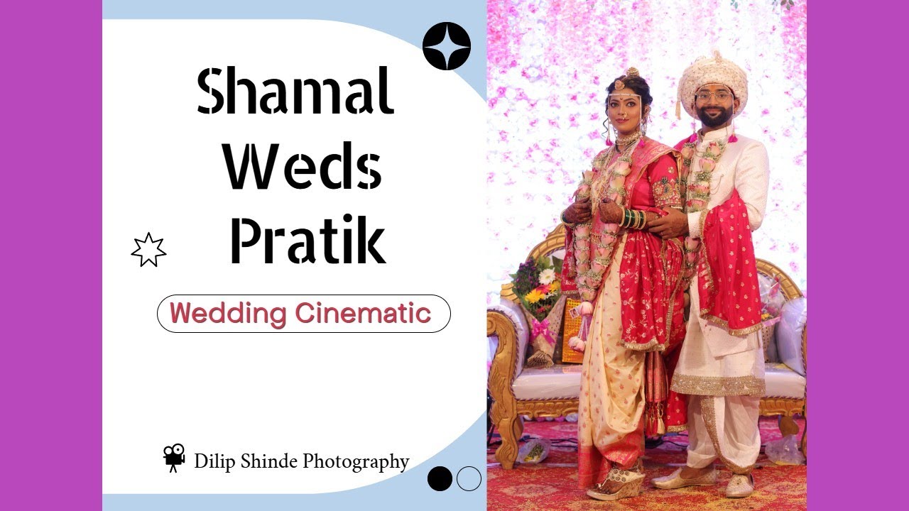 Shamal Weds Pratik ...Wedding  Cinematic Video