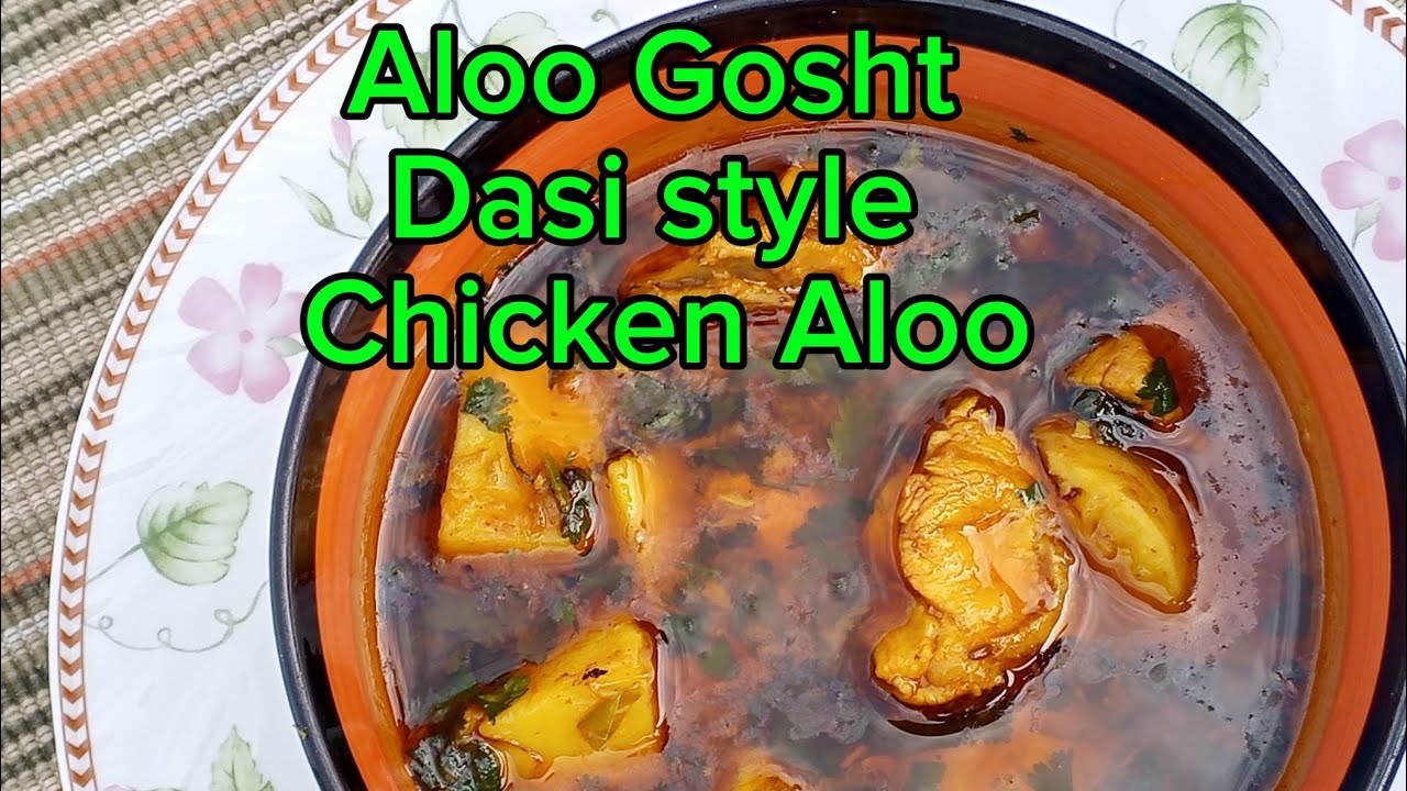 Aloo Gosht Dasi style Chicken Aloo Both he Mazdaar Dasi food 