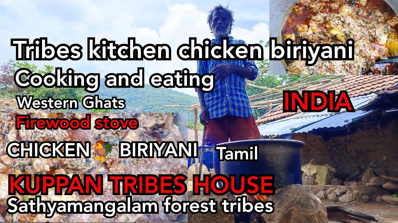 காடே மணக்கும் குப்பன் வீட்டு சிக்கன் பிரியாணி! குப்பன் கடவுளின் கை குழந்தை! |TRIBES OF INDIA|TRIBES
