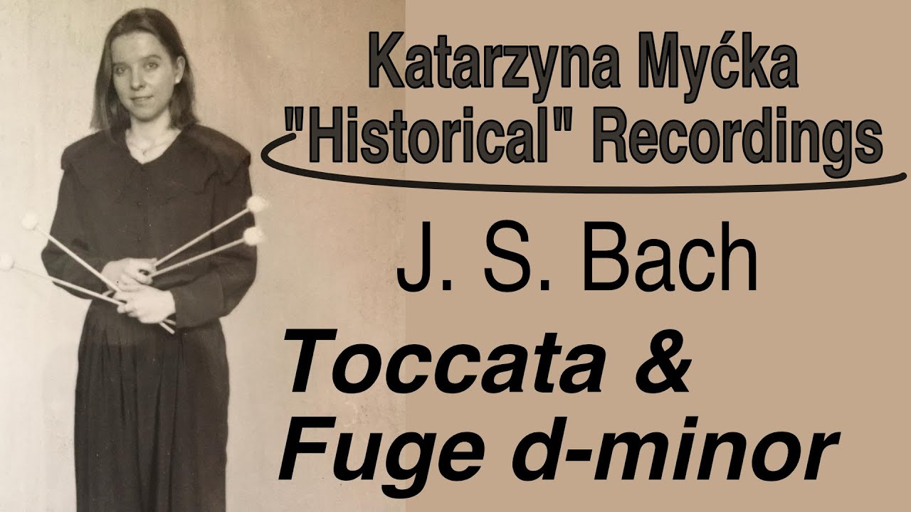 J.S. Bach | Toccata & Fuge d-minor BWV 565 | Katarzyna Myćka, Marimba
