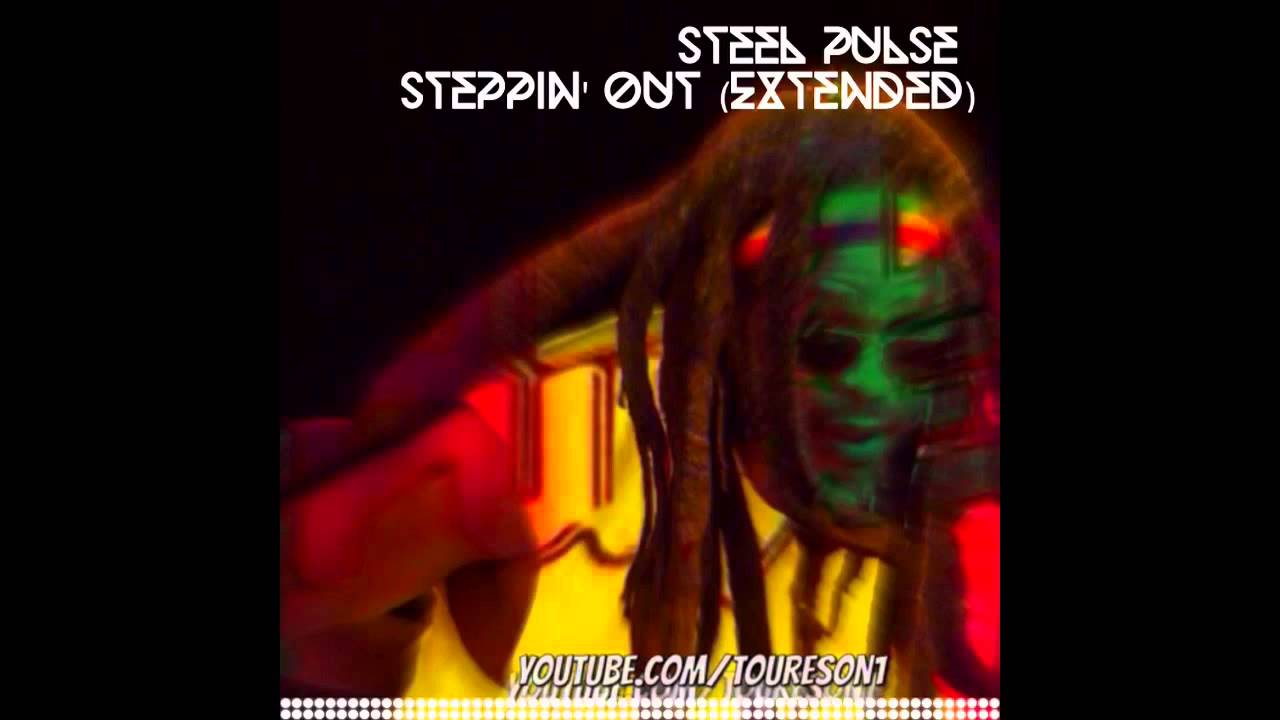 Steel Pulse (Steppin' Out Extended)