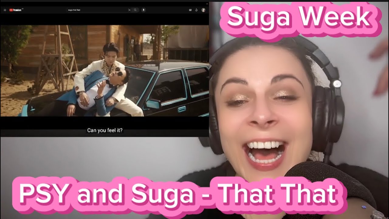 First time reaction to PSY and Suga (BTS) - That That