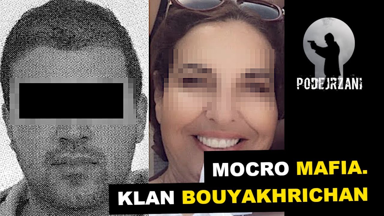 MOCRO MAFIA. KLAN BOUYAKHRICHAN | Podejrzani