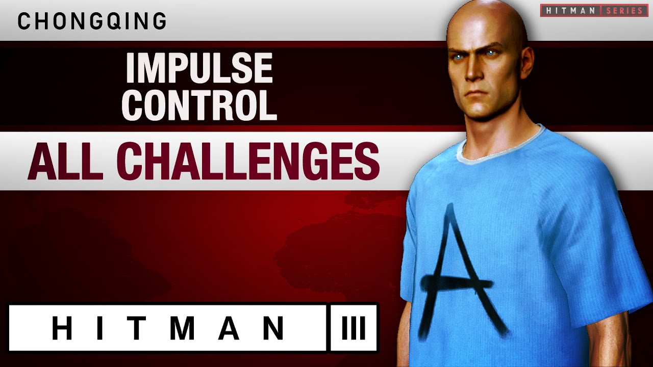 HITMAN 3 Chongqing - 