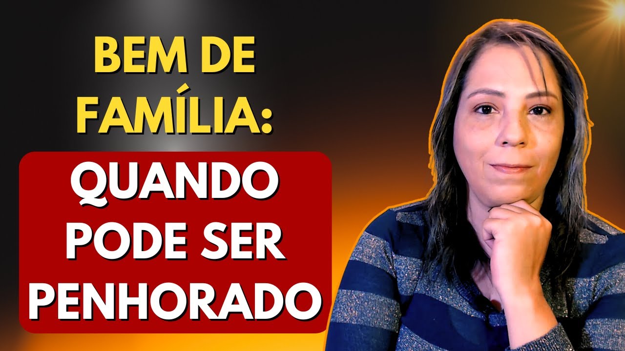 Bem de Família: Quando é Impenhorável?