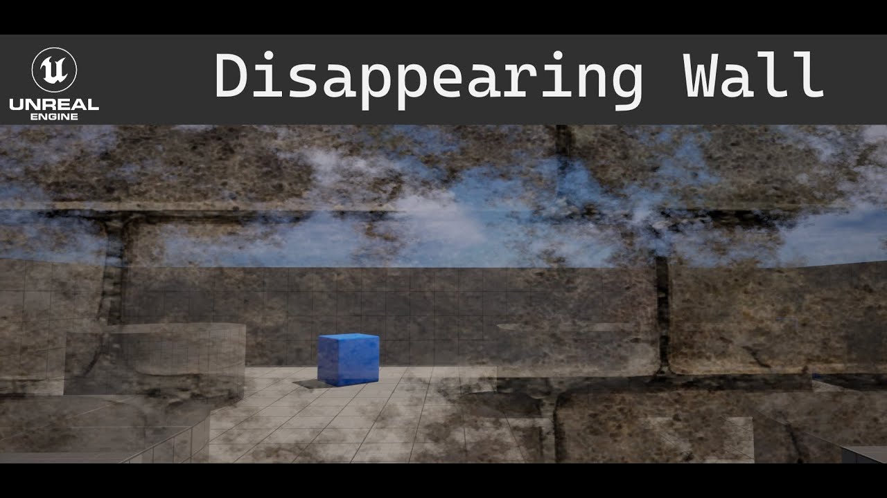 Unreal Engine Disappearing Wall Tutorial
