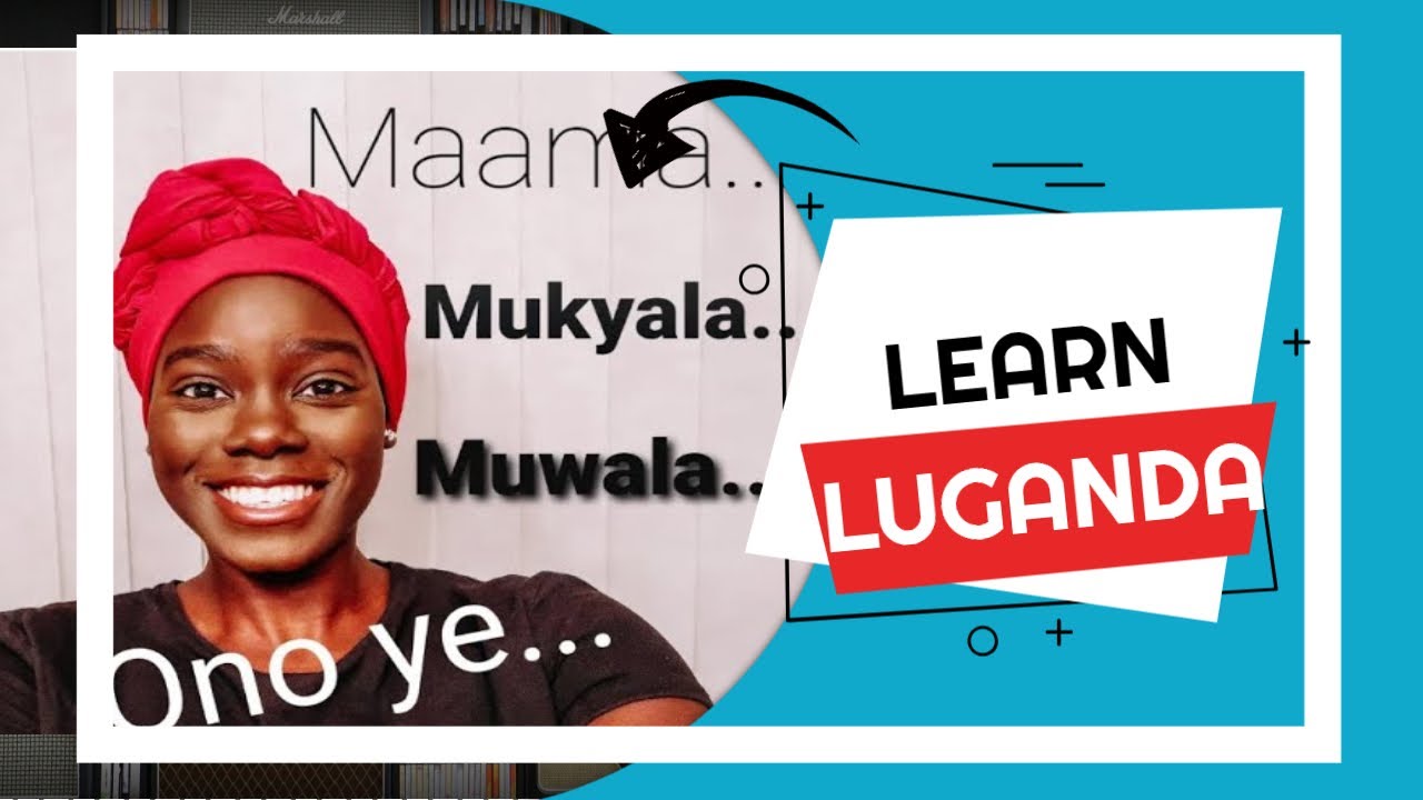 LEARN LUGANDA | 