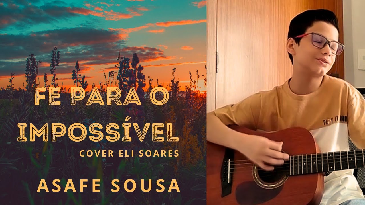 FÉ PARA O IMPOSSÍVEL - ELI SOARES - (COVER) - POR ASAFE SOUSA